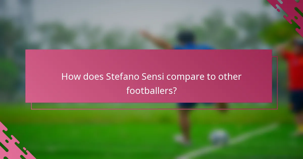 How does Stefano Sensi compare to other footballers?