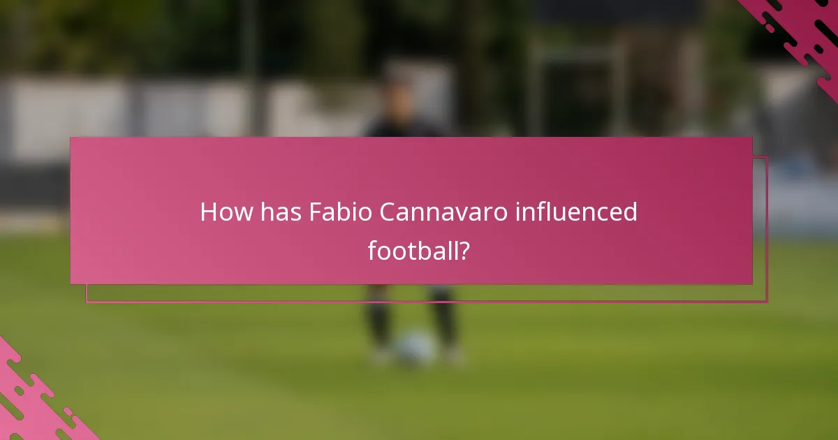 How has Fabio Cannavaro influenced football?