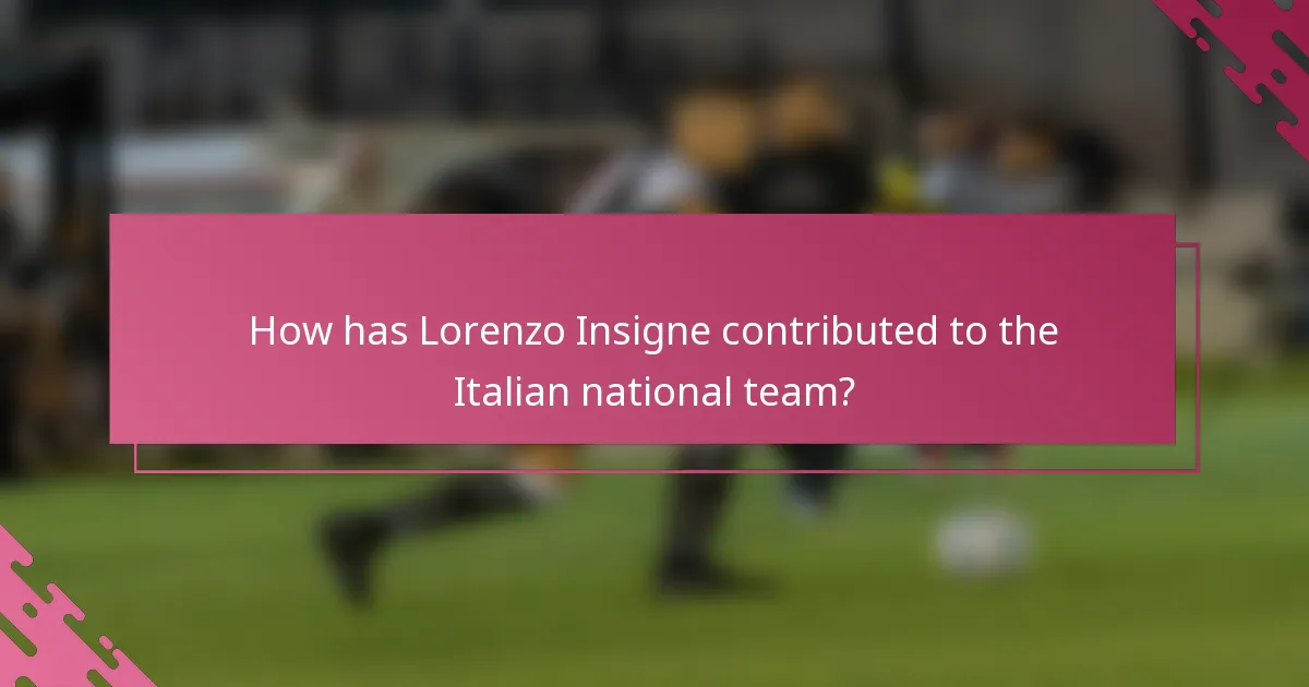 How has Lorenzo Insigne contributed to the Italian national team?