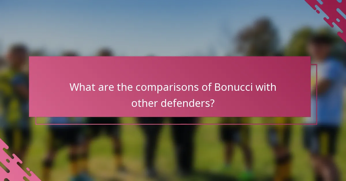 What are the comparisons of Bonucci with other defenders?